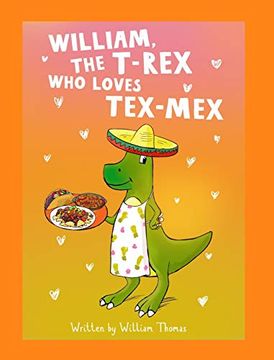 portada William, the T-Rex who Loves Tex-Mex (in English)