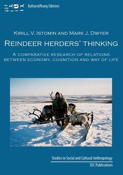 portada Reindeer herder's thinking: A comparative research on relations between economy, cognition, and way of life 