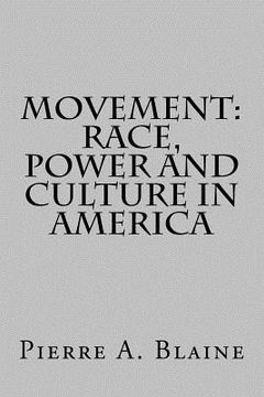 portada Movement: Race, Power and Culture in America (en Inglés)