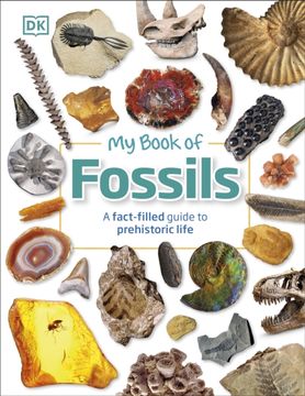 portada My Book of Fossils: A Fact-Filled Guide to Prehistoric Life (en Inglés)