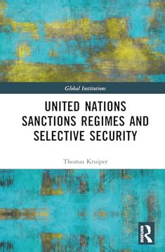 portada United Nations Sanctions Regimes and Selective Security (Global Institutions) (in English)