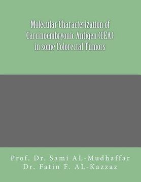 portada Molecular characterization of carcinoembryonic antigen (CEA) in some colorectal Tumors (en Inglés)