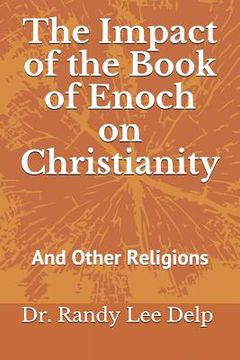 portada The Impact of the Book of Enoch on Christianity: And Other Religions