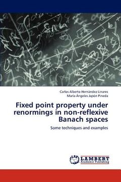 portada fixed point property under renormings in non-reflexive banach spaces (en Inglés)