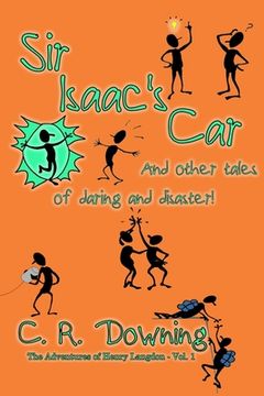 portada Sir Isaac's Car: And Other Tales of Daring and Disaster (en Inglés)