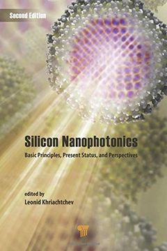 portada Silicon Nanophotonics: Basic Principles, Present Status, and Perspectives, Second Edition