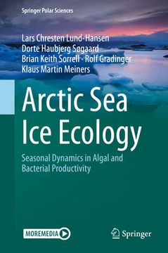 portada Arctic Sea Ice Ecology: Seasonal Dynamics in Algal and Bacterial Productivity (in English)