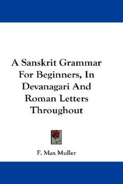 portada a sanskrit grammar for beginners, in devanagari and roman letters throughout