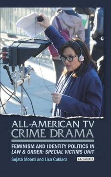 portada All-American TV Crime Drama: Feminism and Identity Politics in Law and Order: Special Victims Unit (en Inglés)