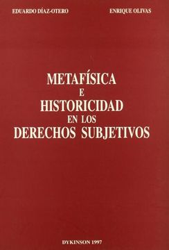 portada Metafisica e historicidad en los derechos subjetivos