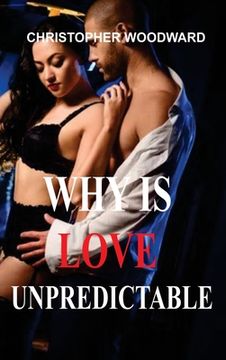 portada Why Is Love Unpredictable (en Inglés)