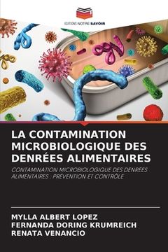 portada La Contamination Microbiologique Des Denrées Alimentaires (in French)