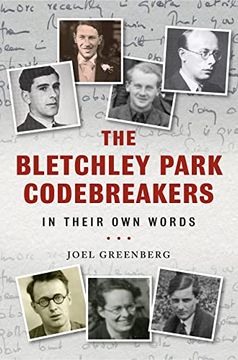 portada The Bletchley Park Codebreakers in Their Own Words (en Inglés)