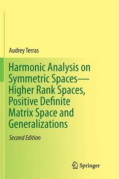portada Harmonic Analysis on Symmetric Spaces--Higher Rank Spaces, Positive Definite Matrix Space and Generalizations (in English)