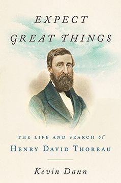 portada Expect Great Things: The Life and Search of Henry David Thoreau (en Inglés)