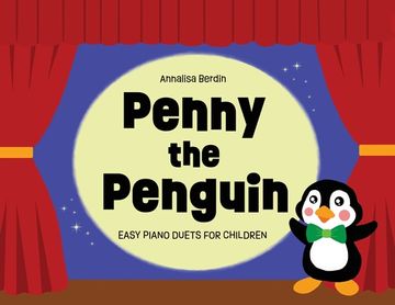 portada Penny the Penguin: Easy Piano Duets for Children (en Inglés)