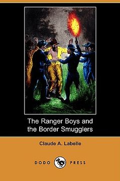 portada the ranger boys and the border smugglers (dodo press)