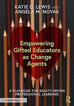 portada Empowering Gifted Educators as Change Agents: A Playbook for Equity-Driven Professional Learning (en Inglés)