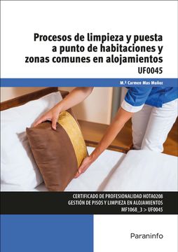 portada (Uf0045) Procesos de Limpieza y Puesta a Punto de Habitaciones y Zonas Comunes en Alojamientos (in Spanish)