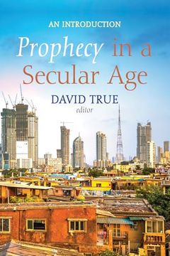portada Prophecy in a Secular age (en Inglés)