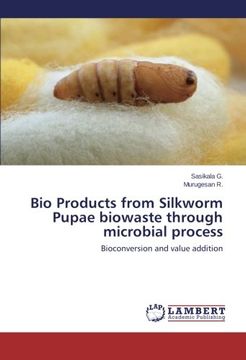 portada Bio Products from Silkworm Pupae Biowaste Through Microbial Process