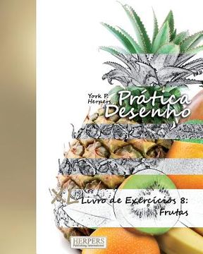 portada Prática Desenho - XL Livro de Exercícios 8: Frutas (in Portuguese)