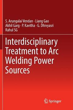 portada Interdisciplinary Treatment to Arc Welding Power Sources