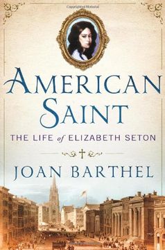 portada American Saint: The Life of Elizabeth Seton