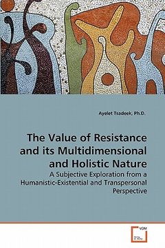 portada the value of resistance and its multidimensional and holistic nature (en Inglés)
