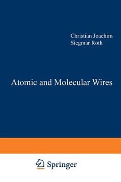 portada Atomic and Molecular Wires (en Inglés)
