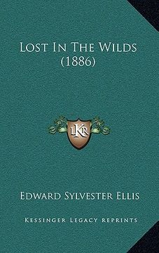 portada lost in the wilds (1886) (en Inglés)