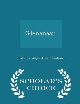 portada Glenanaar. - Scholar's Choice Edition (en Inglés)