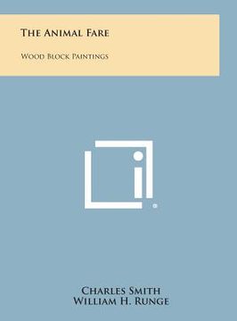 portada The Animal Fare: Wood Block Paintings (en Inglés)