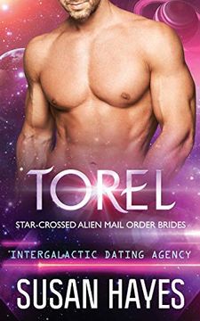 portada Torel: Star-Crossed Alien Mail Order Brides (Intergalactic Dating Agency) (in English)