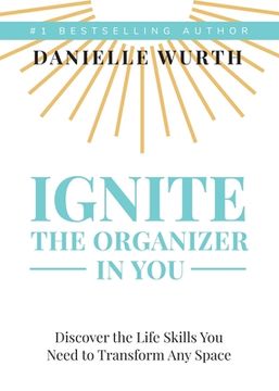 portada Ignite the Organizer in You (en Inglés)