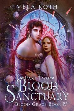 portada Blood Sanctuary Part Two: A Fantasy Romance (Blood Grace) (en Inglés)