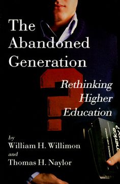 portada the abandoned generation: rethinking higher education