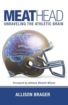 portada Meathead: Unraveling the Athletic Brain (en Inglés)