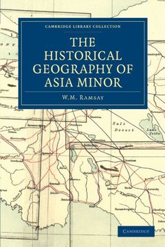 portada The Historical Geography of Asia Minor (Cambridge Library Collection - Travel, Middle East and Asia Minor) (en Inglés)