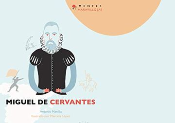 portada Colección Mentes Maravillosas Miguel de Cervantes (in Spanish)