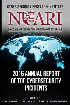portada 2016 Annual Report of Top Cyber Security Incidents (en Inglés)