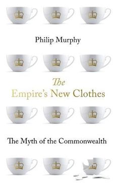 portada The Empire's new Clothes: The Myth of the Commonwealth (in English)