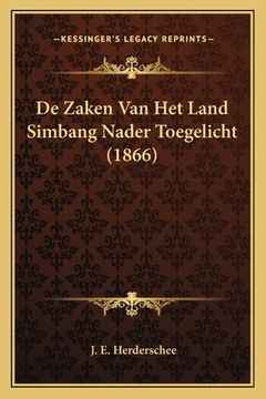 portada De Zaken Van Het Land Simbang Nader Toegelicht (1866)