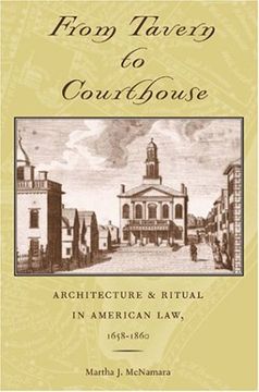 portada From Tavern to Courthouse: Architecture and Ritual in American Law, 1658-1860 (Creating the North American Landscape) (en Inglés)
