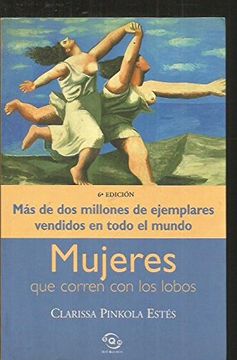 Libro Mujeres que Corren con los Lobos, Clarissa Pinkola Estes, ISBN  9788440697455. Comprar en Buscalibre