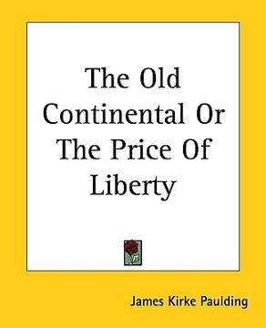 portada the old continental or the price of liberty (en Inglés)
