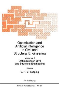 portada optimization and artificial intelligence in civil and structural engineering: volume i: optimization in civil and structural engineering volume ii: ar (en Inglés)