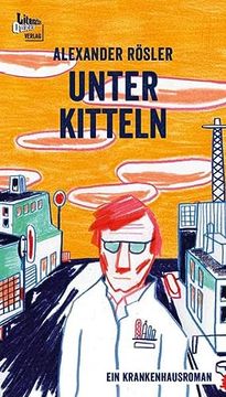 portada Unter Kitteln: Ein Krankenhausroman (en Alemán)