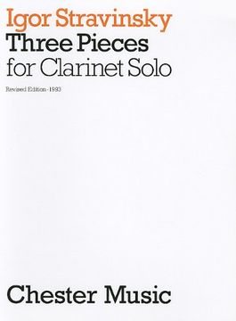 portada Igor Stravinsky: Three Pieces for Clarinet Solo (en Inglés)
