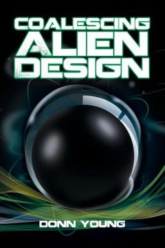 portada Coalescing Alien Design (en Inglés)